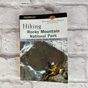 Falcon Guide Hiking Rocky Mountain National Park Hikes Kent Donna Dannen 9th Ed